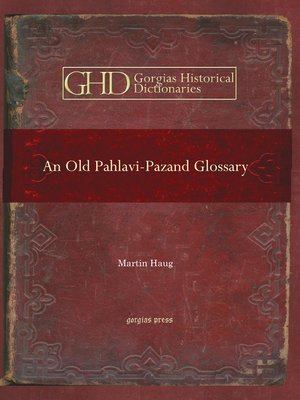 cover image of An Old Pahlavi-Pazand Glossary